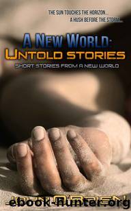 A New World: Untold Stories by O'Brien John