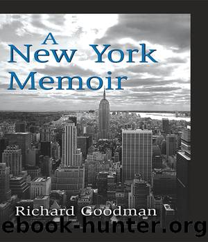A New York Memoir by Richard Goodman