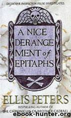 A Nice Derangement of Epitaphs by Ellis Peters