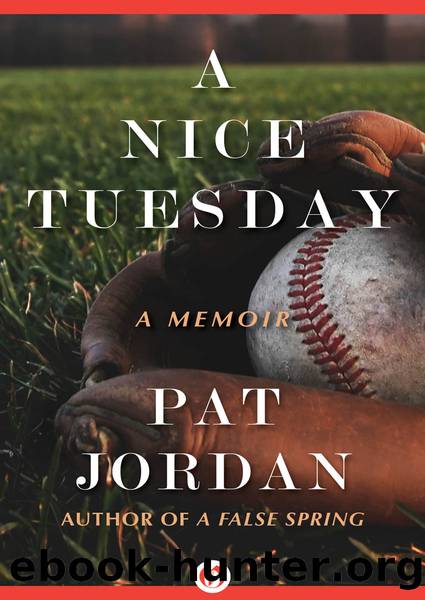 A Nice Tuesday: A Memoir by Pat Jordan