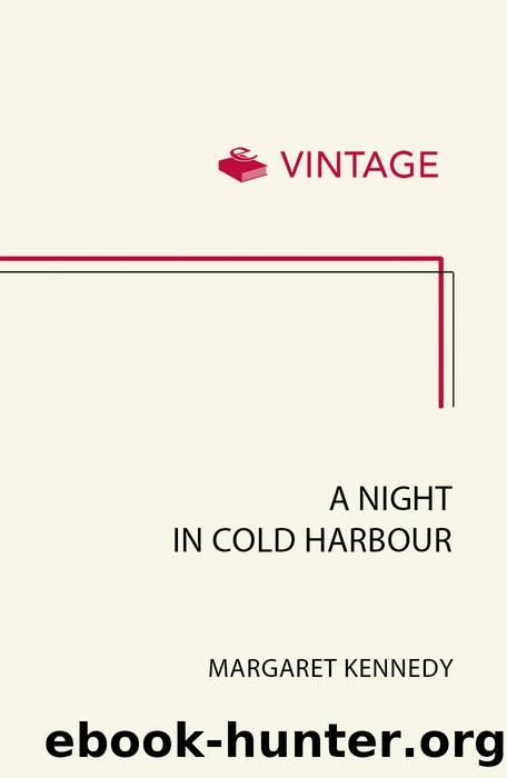 A Night in Cold Harbour by Margaret Kennedy