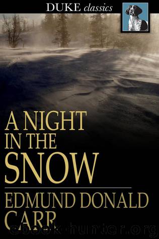 A Night in the Snow by Reverend Edmund Donald Carr