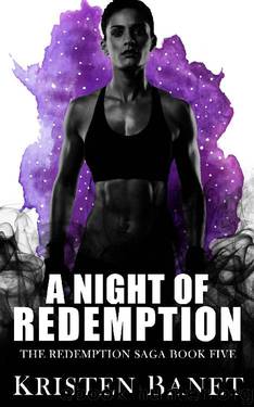A Night of Redemption (The Redemption Saga Book 5) by Kristen Banet