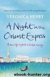 A Night on the Orient Express by Veronica Henry