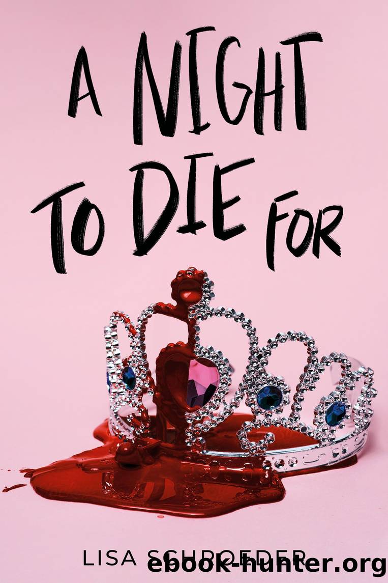A Night to Die For by Lisa Schroeder
