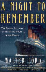A Night to Remember by Walter Lord