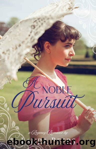 A Noble Pursuit: A Regency Romance (Regency Brides: A Promise of Love Book 3) by Laura Beers