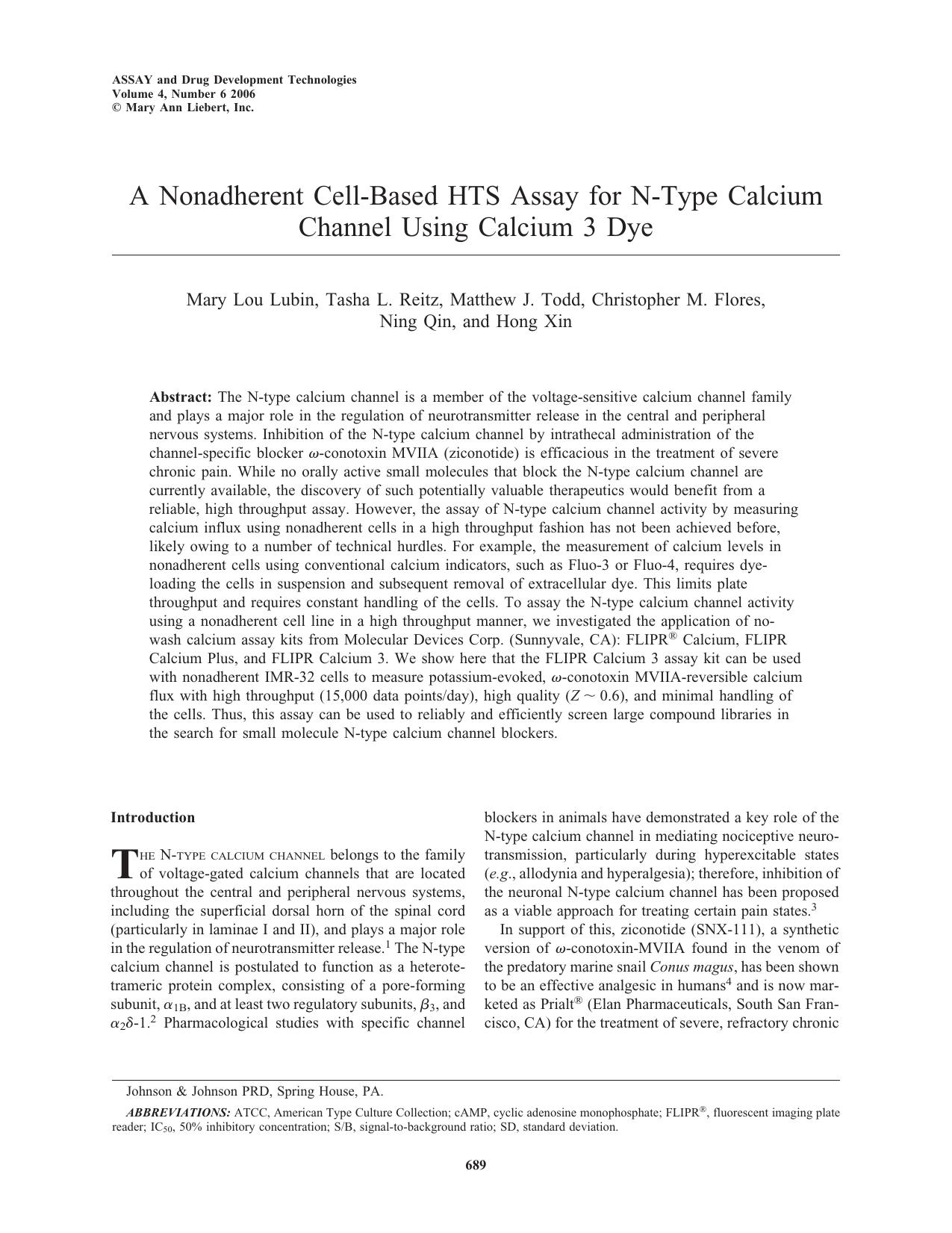 A Nonadherent Cell-Based HTS Assay for N-Type Calcium Channel Using Calcium 3 Dye by Mary Lou Lubin Tasha L. Reitz Matthew J. Todd Christopher M. Flores Ning Qin Hong Xin Ph.D