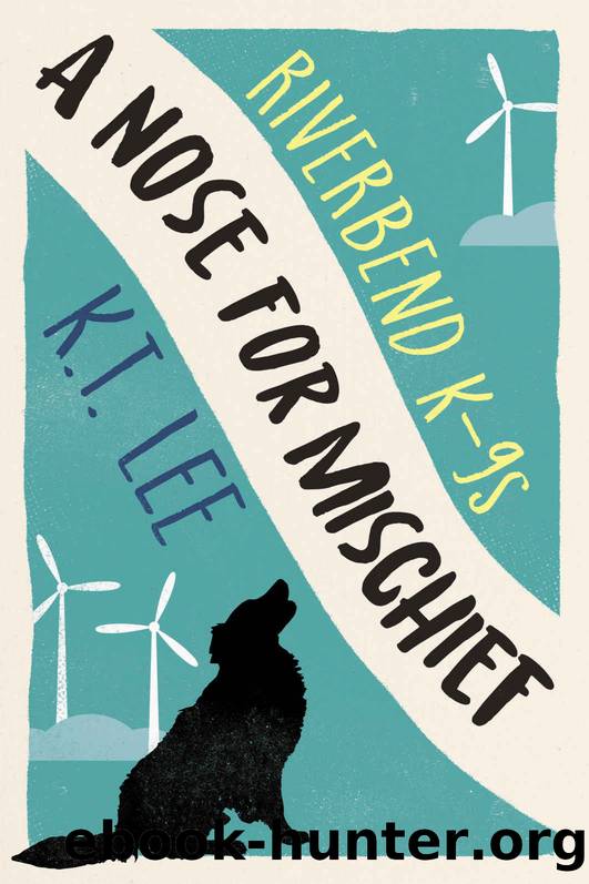 A Nose for Mischief (Riverbend K-9s Book 1) by K.T. Lee