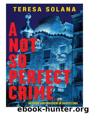 A Not So Perfect Crime by Teresa Solana