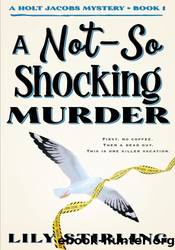 A Not So Shocking Murder by Lily Stirling