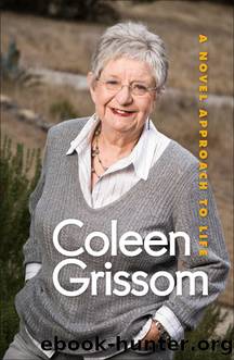 A Novel Approach to Life by Coleen Grissom
