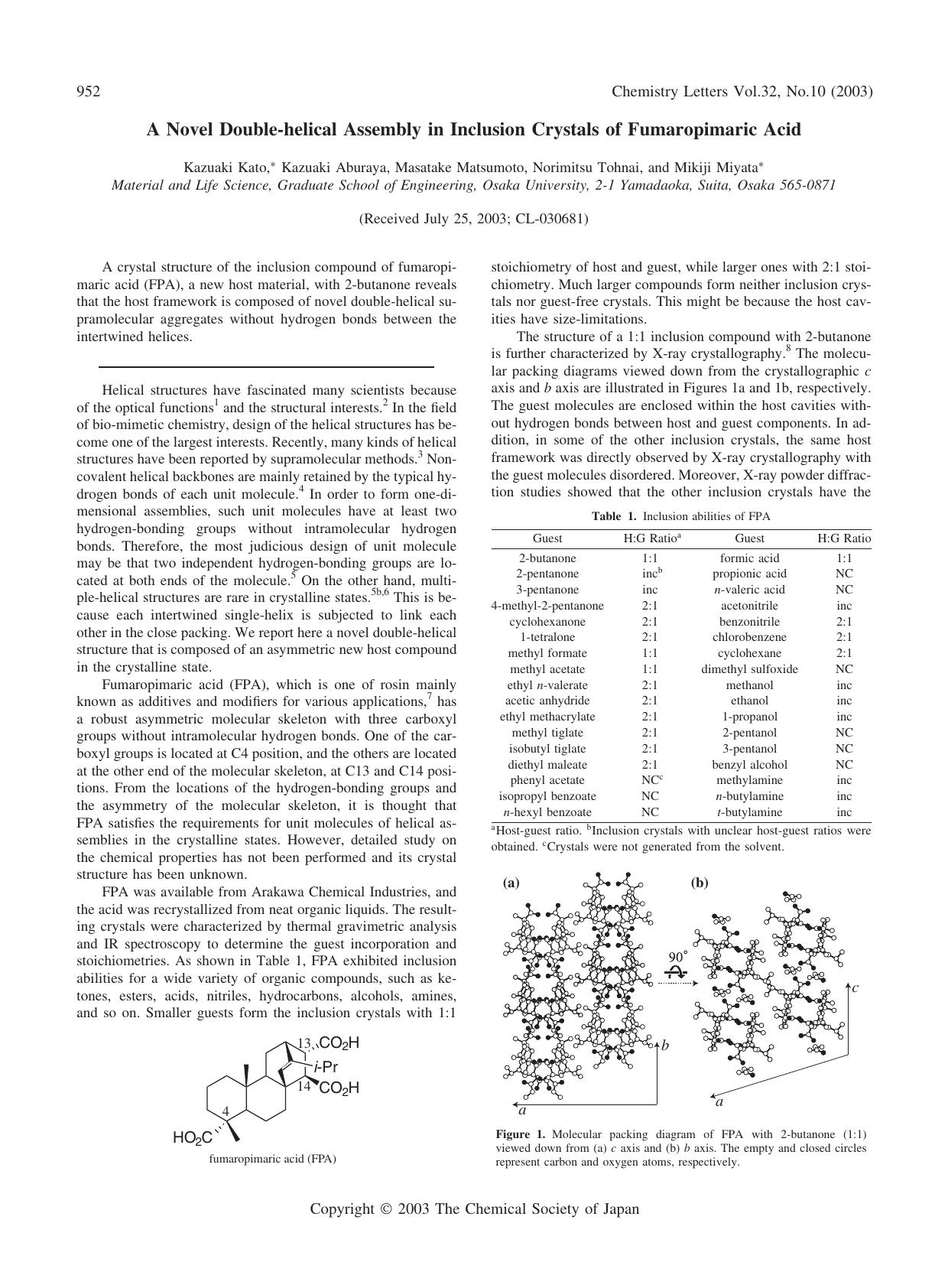 A Novel Double-helical Assembly in Inclusion Crystals of Fumaropimaric Acid by Kazuaki Kato Kazuaki Aburaya Masatake Matsumoto Norimitsu Tohnai and Mikiji Miyata