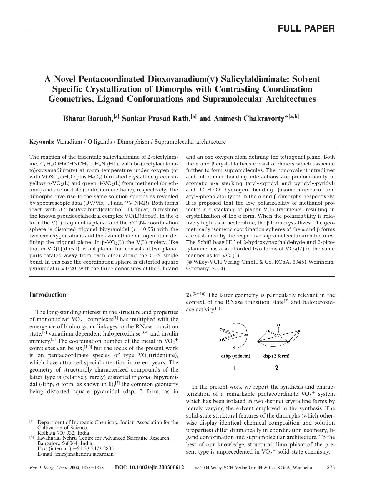 A Novel Pentacoordinated Dioxovanadium(V) Salicylaldiminate: Solvent Specific Crystallization of Dimorphs with Contrasting Coordination Geometries, Ligand Conformations and Supramo by Unknown