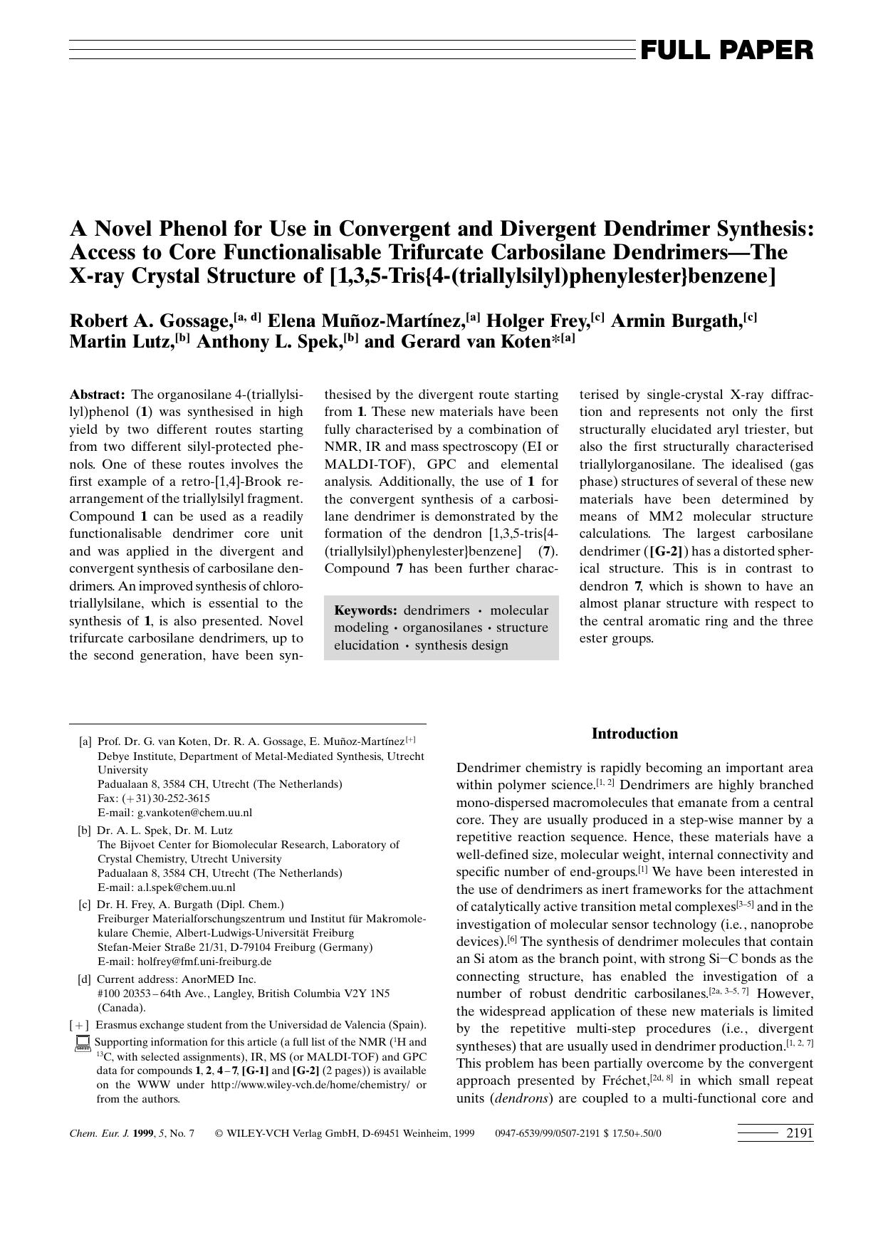 A Novel Phenol for Use in Convergent and Divergent Dendrimer Synthesis: Access to Core Functionalisable Trifurcate Carbosilane Dendrimers-The X-ray Crystal Structure of [1,3,5-Tris by Unknown