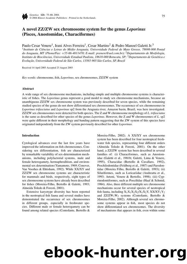 A Novel ZZZW Sex Chromosome System for the Genus <Emphasis Type="Italic">Leporinus<Emphasis> (Pisces, Anostomidae, Characiformes) by Unknown