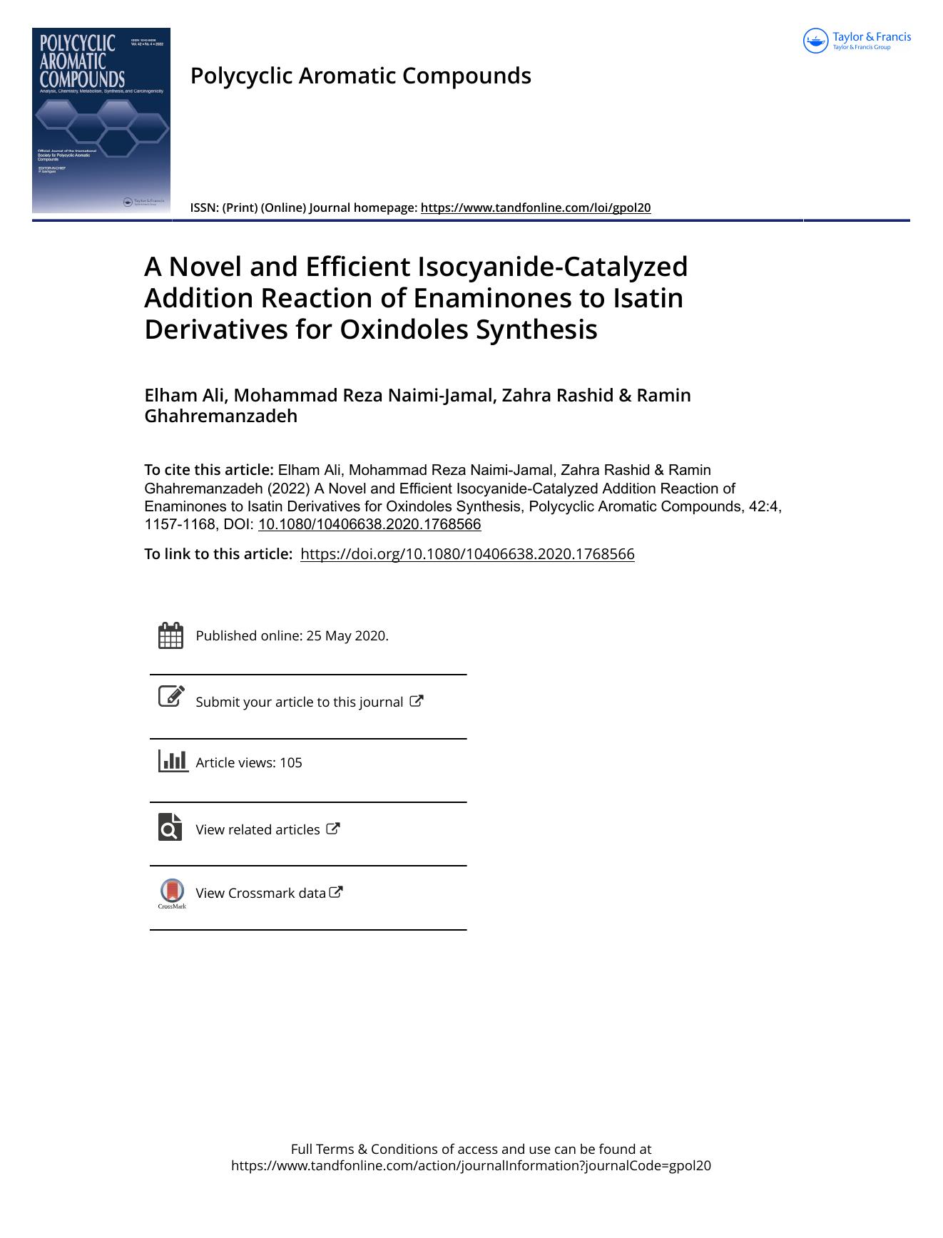 A Novel and Efficient Isocyanide-Catalyzed Addition Reaction of Enaminones to Isatin Derivatives for Oxindoles Synthesis by Ali Elham & Naimi-Jamal Mohammad Reza & Rashid Zahra & Ghahremanzadeh Ramin