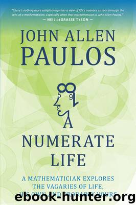 A Numerate Life by John Allen Paulos