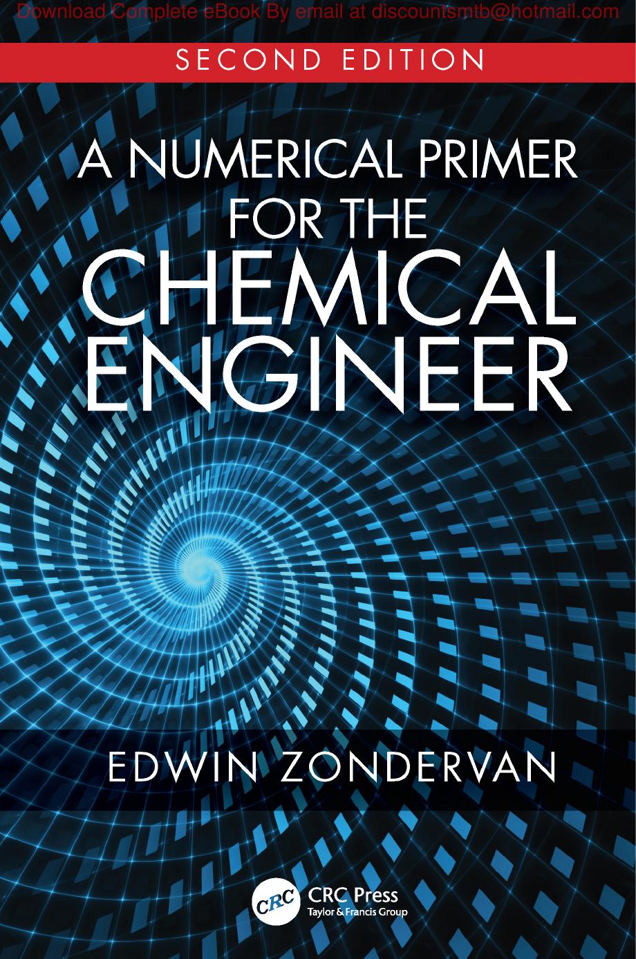 A Numerical Primer for the Chemical Engineer by Edwin Zondervan