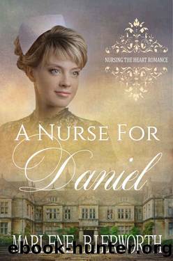 A Nurse for Daniel by Marlene Bierworth