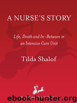 A Nurse's Story by Tilda Shalof
