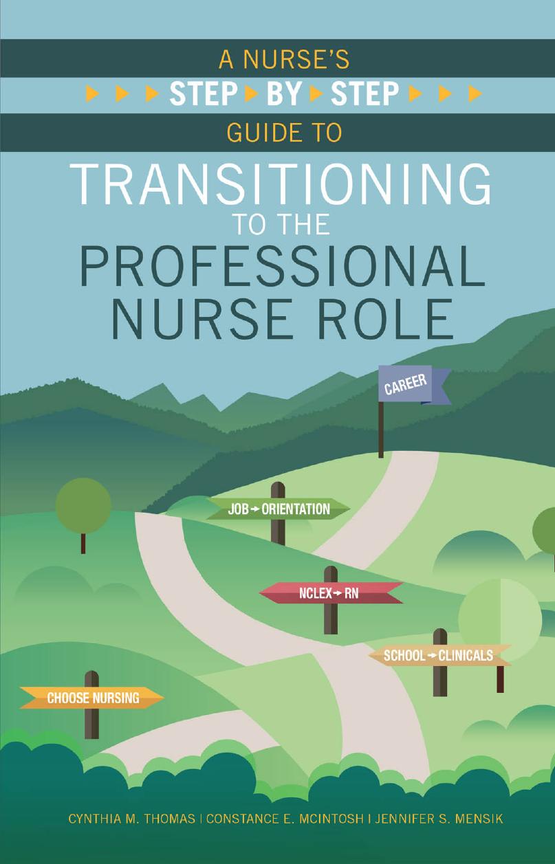 A Nurse’s Step-by-step Guide to Transitioning to the Professional Nurse Role (Repost) by -step Guide to Transitioning to the Professional Nurse Role"