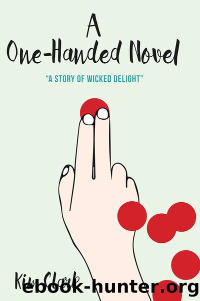 A One-Handed Novel by Kim Clark