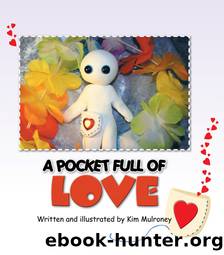 A POCKET FULL of LOVE by Kim Mulroney