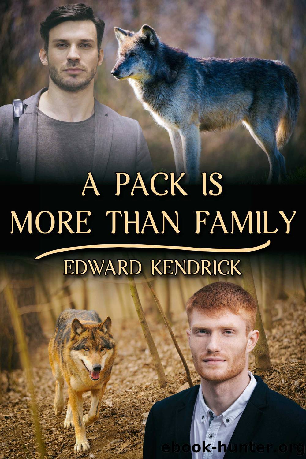A Pack Is More Than Family by Edward Kendrick