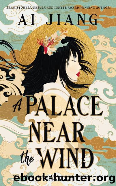 A Palace Near the Wind by Ai Jiang