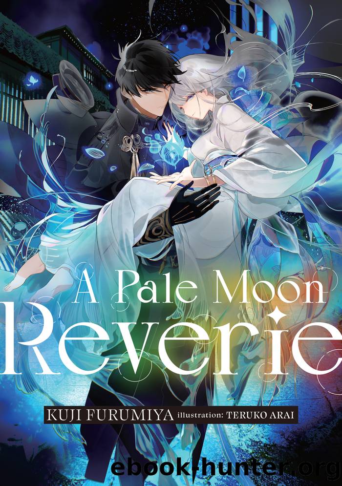 A Pale Moon Reverie: Volume 1 by Kuji Furumiya