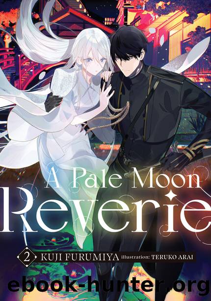 A Pale Moon Reverie: Volume 2 [Parts 1 to 12] by Kuji Furumiya