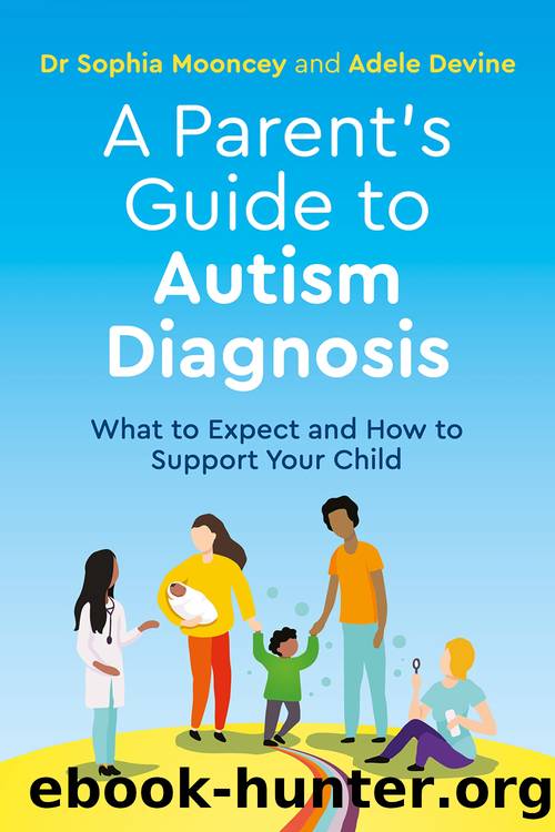 A Parent's Guide to Autism Diagnosis by Adele Devine