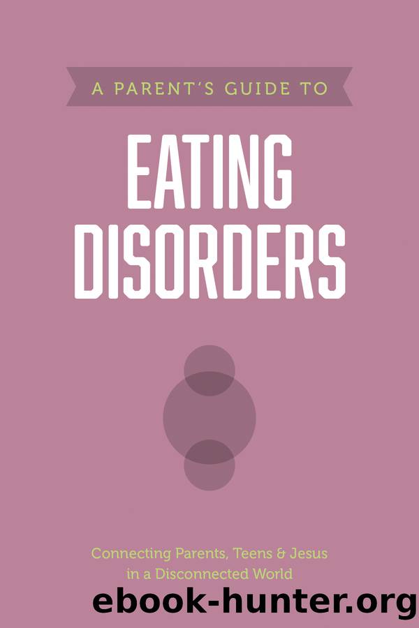 A Parent's Guide to Eating Disorders by Axis