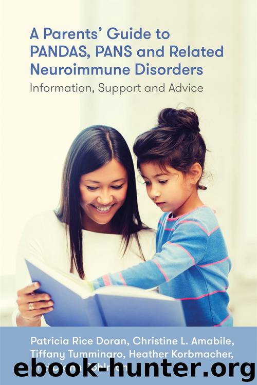 A Parents' Guide to PANDAS, PANS, and Related Neuroimmune Disorders by Patricia Rice Doran