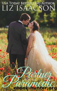 A Partner for the Paramedic: A Fuller Family Novel (Brush Creek Brides Book 11) by Liz Isaacson