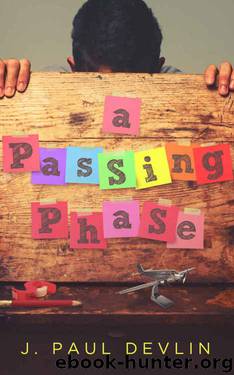 A Passing Phase by J. Paul Devlin