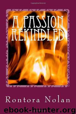 A Passion Rekindled by Nolan Rontora