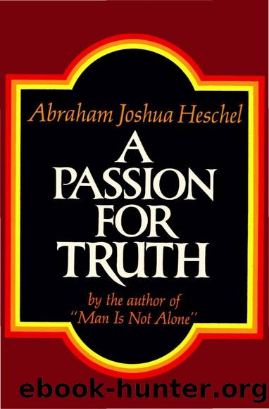 A Passion for Truth by Abraham J. Heschel