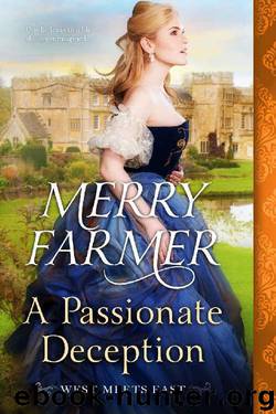 A Passionate Deception (West Meets East Book 5) by Merry Farmer