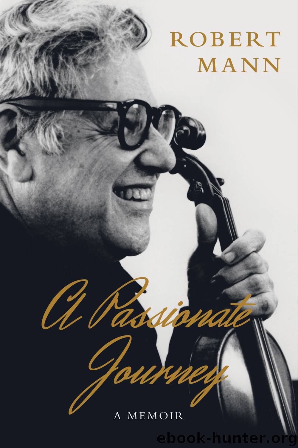 A Passionate Journey by Robert Mann