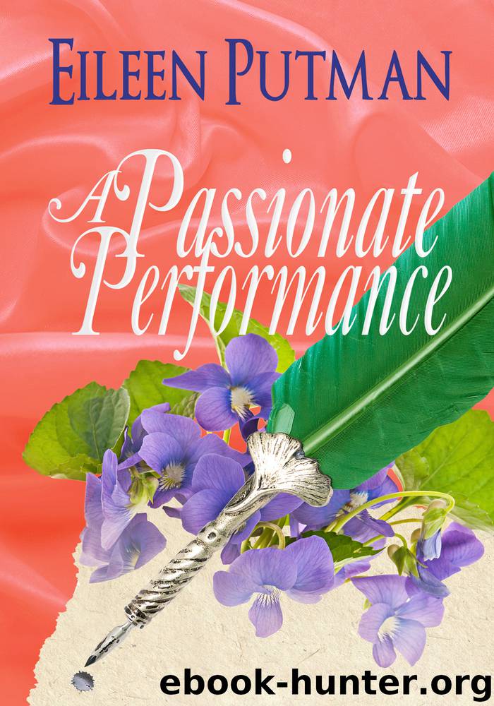 A Passionate Performance by Eileen Putman