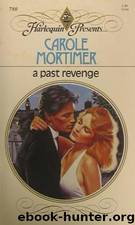 A Past Revenge by Carole Mortimer