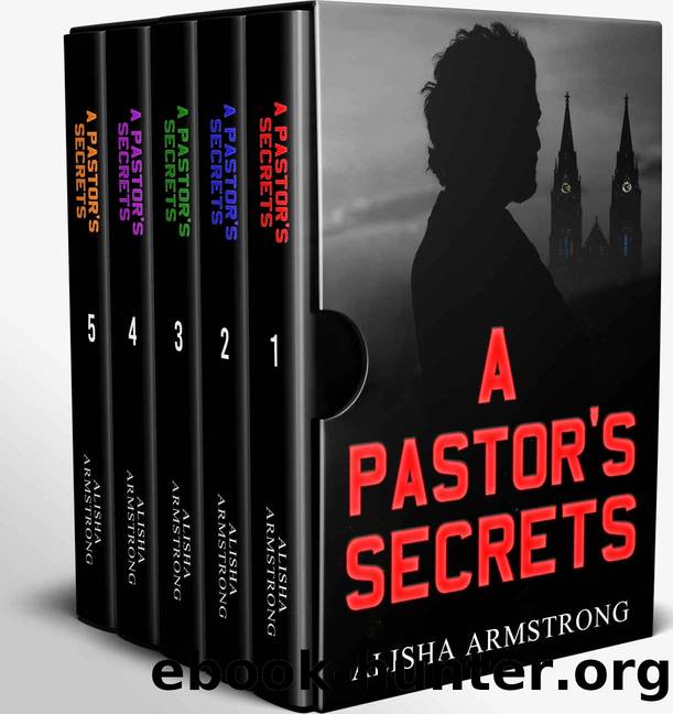 A Pastor's Secrets Mystery Thriller Series Box Set: Books 1-5: (Alisha Armstrong Box Set Volume 3) by Alisha Armstrong