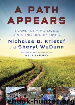 A Path Appears by Nicholas D. Kristof Sheryl WuDunn