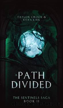 A Path Divided by Taylor Crook & Ryan Kirk