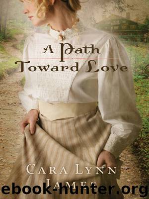 A Path Toward Love by Cara Lynn James