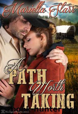 A Path Worth Taking by Mariella Starr