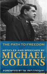 A Path to Freedom by Michael Collins