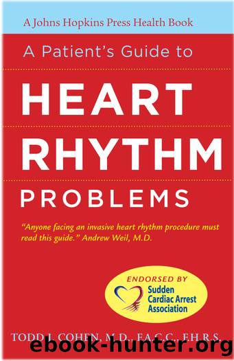 A Patient's Guide to Heart Rhythm Problems by Todd J. Cohen
